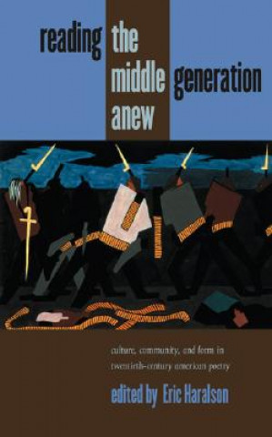 Reading the Middle Generation Anew