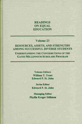 Readings on Equal Education v. 23; Resources, Assets, and Strengths Among Successful Diverse Students: Understanding the Contributions of the Gates Mi