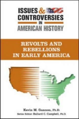 Revolts and Rebellions in Early America