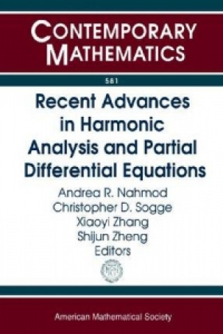 Recent Advances in Harmonic Analysis and Partial Differential Equations