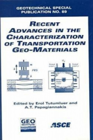 Recent Advances in the Characterization of Transportation Geo-materials