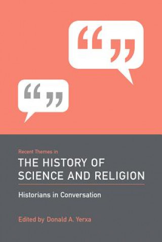 Recent Themes in the History of Science and Religion