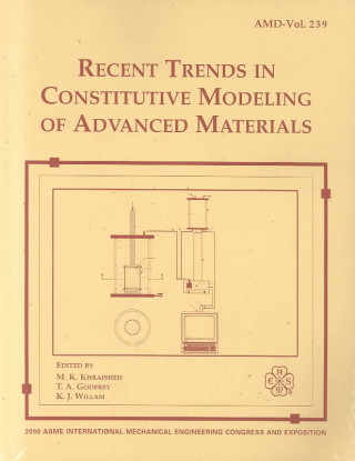 Recent Trends in Constitutive Modeling of Advanced Materials