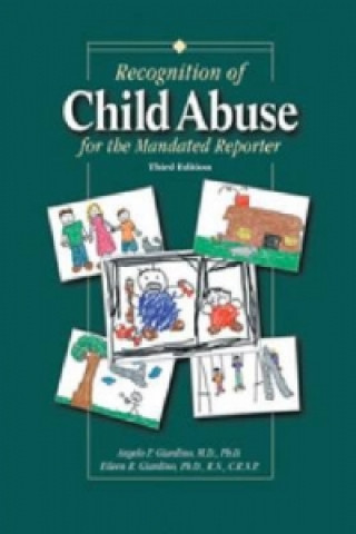 Recognition of Child Abuse for the Mandated Reporter