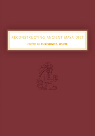 Reconstructing Ancient Maya Diet