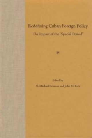 Redefining Cuban Foreign Policy