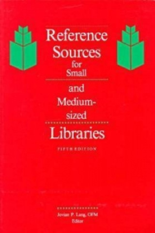 Reference Sources for Small and Medium-sized Libraries