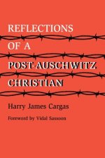 Reflections of a Post-Auschwitz Christian