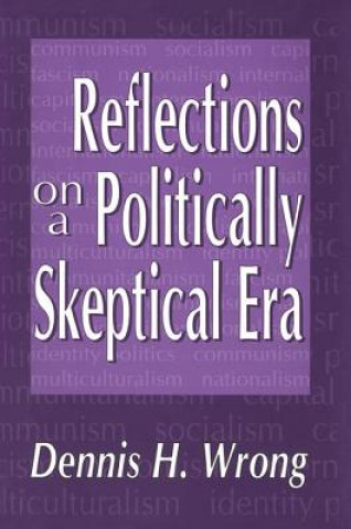 Reflections on a Politically Skeptical Era