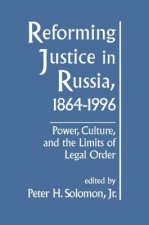 Reforming Justice in Russia, 1864-1994