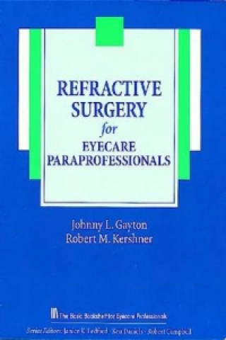 Refractive Surgery for Eyecare Paraprofessionals