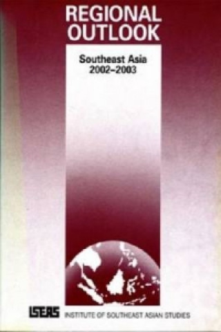 Regional Oulook: Southeast Asia 2002-2003