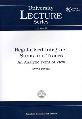 Regularised Integrals, Sums and Traces