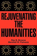 Rejuvenating the Humanities