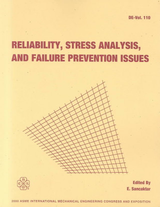 Reliability, Stress Analysis and Failure Prevention Issues