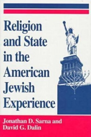 Religion and State in the American Jewish Experience