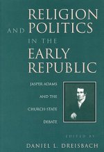 Religion and Politics in the Early Republic