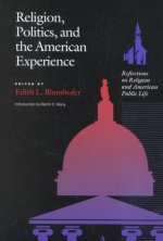 Religion, Politics and the American Experience