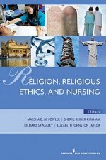 Religion, Religious Ethics and Nursing