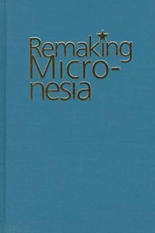 Remaking Micronesia
