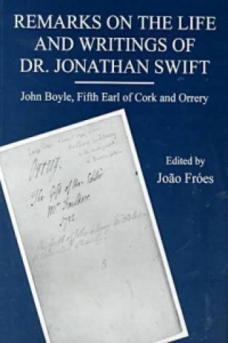 Remarks on the Life and Writings of Dr.Jonathan Swift