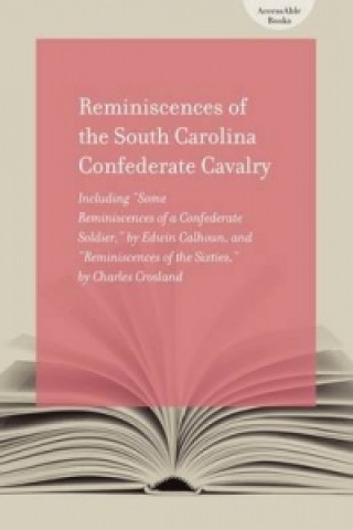 Reminiscences of the South Carolina Confederate Cavalry