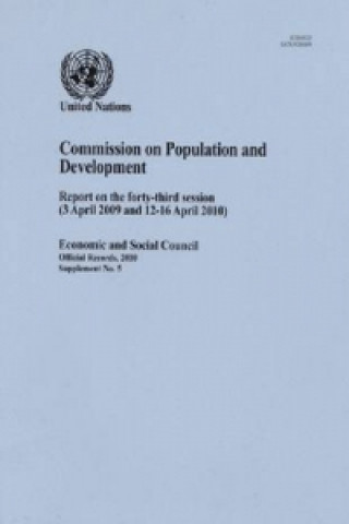 Report of the Commission on Population and Development on the Forty- Third Session (3 April 2009 and 12-16 April 2010)