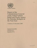 Report of the Commissioner-General of the United Nations Relief and Works Agency for Palestine Refugees in the Near East