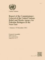 Report of the Commissioner-General of the United Nations Relief and Works Agency for Palestine Refugees in the Near East