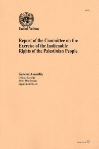 Report of the Committee on the Exercise of the Inalienable Rights of the Palestinian People