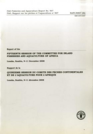 Report of the Fifteenth Session of the Committee for Inland Fisheries and Aquaculture of Africa