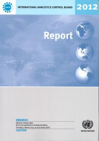Report of the International Narcotics Control Board for 2012