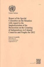 Report of the Special Committee on the Situation with regard to the Implementation of the Declaration on the Granting of Independence to Colonial Coun