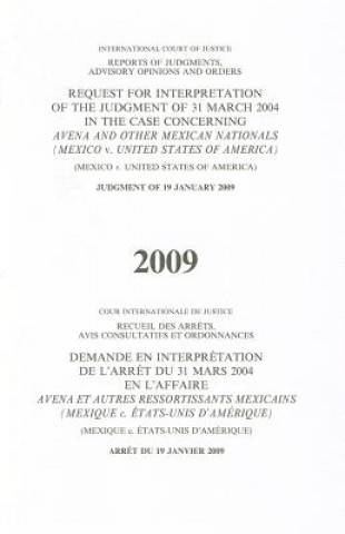 Request for interpretation of the judgment of 31 March 2004 in the case concerning Avena and other Mexican nations