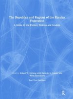 Republics and Regions of the Russian Federation: A Guide to the Politics, Policies and Leaders
