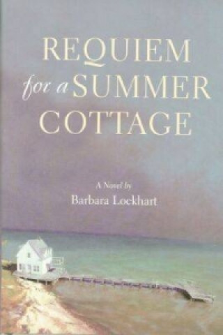 Requiem for a Summer Cottage