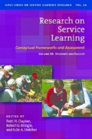 Research on Service Learning - Conceptual Frameworks and Assessments