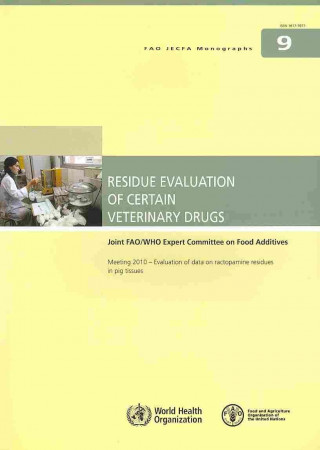 Residue Evaluation of Certain Veterinary Drugs
