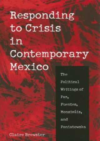 Responding to Crisis in Contemporary Mexico