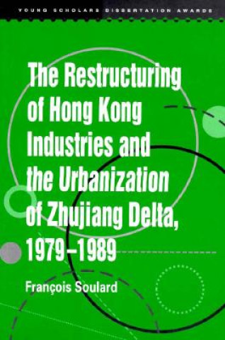 Restructuring of Hong Kong Industries and the Urbanization of Zhujinag Delta 1979-1989