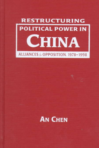 Restructuring Political Power in China