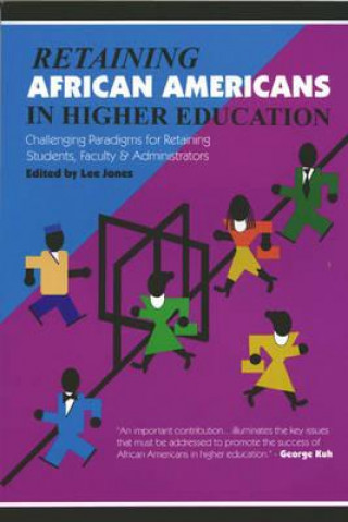 Retaining African Americans in Higher Education