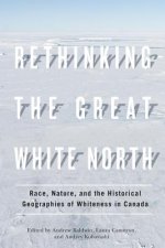 Rethinking the Great White North