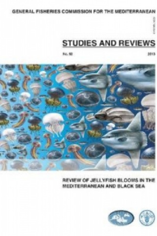 Review of Jellyfish Blooms in the Mediterranean and Black Sea (General Fisheries Commision for the Mediterranean (Gfcm)