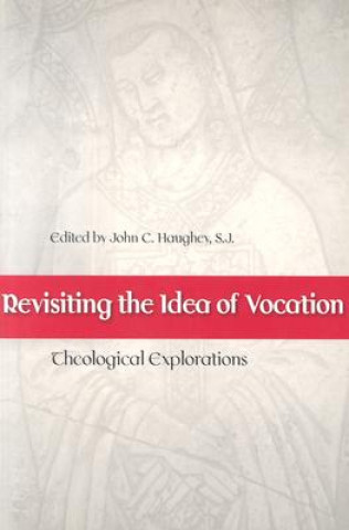 Revisiting the Idea of Vocation