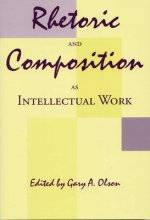 Rhetoric and Composition as Intellectual Work