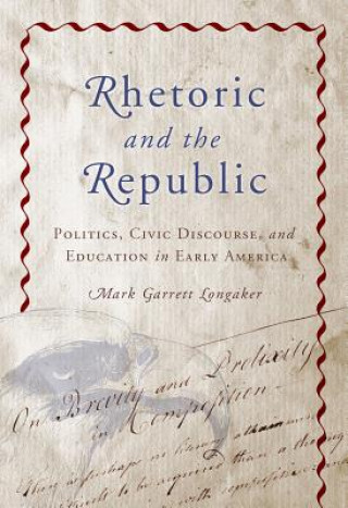 Rhetoric and the Republic