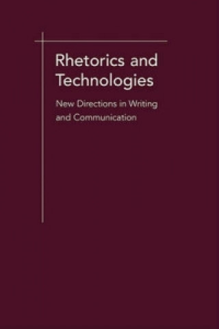 Rhetorics and Technologies