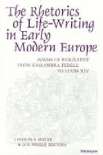 Rhetorics of Life-writing in Early Modern Europe