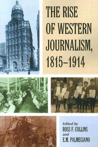 Rise of Western Journalism, 1815-1914